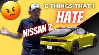 NISSAN Z - 6 THINGS I HATE | #nissan #nissanz