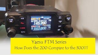 Yaesu FTM Series - FTM 200 vs FTM 300!