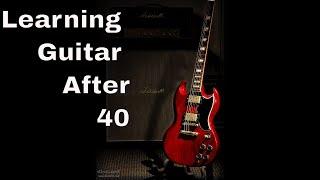 How to learn and Play guitar Over 40 for Beginners