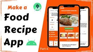 Make a Food Recipe App | Android Project | Full Tutorial Part - 4