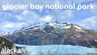 Alaska | Glacier Bay National Park | Travel Guide