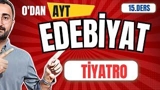 2025 AYT Edebiyat Kampı 15.Ders ️TİYATRO (tek parça)️#edebiyat