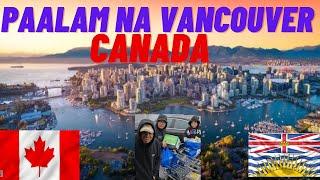 GOODBYE VANCOUVER CANADA, ANO ANG DAHILAN NG PAG ALIS NAMIN DITO SA VANCOUVER   "KALAKAL BOYS"