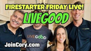 LIVEGOOD 2025: Firestarter Friday Meeting, Exciting Updates!