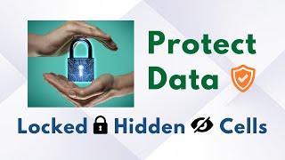 Locked and Hidden cells in Excel, Protect data in Excel