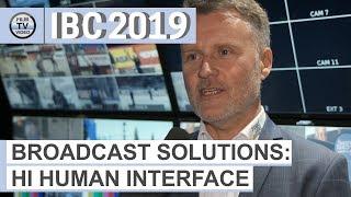 IBC2019: Broadcast Solutions zeigt Hi Human Interface