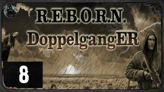 Сталкер  - R.E.B.O.R.N. Doppelganger 7.62 - #8