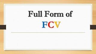 Full Form of FCV || Did You Know?