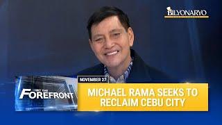 At The Forefront: Michael Rama seeks to reclaim Cebu City