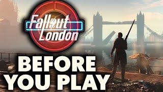 Fallout London - 11 Things You NEED TO KNOW Before You Play