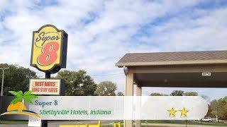 Super 8 - Shelbyville - Shelbyville Hotels, Indiana