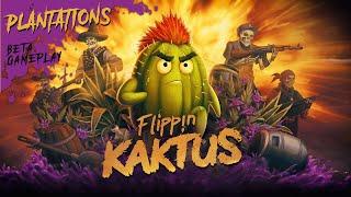 Flippin Kaktus beta Gameplay - Plantations (no commentary)