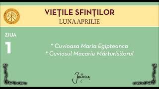 VIETILE SFINTILOR - APRILIE, ZIUA 1