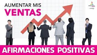 Como AUMENTAR mis VENTAS  con AFIRMACIONES POSITIVAS PODEROSAS | Motivation Online