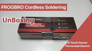 Unboxing FROGBRO Cordless Soldering Iron