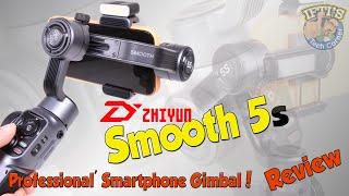 Zhiyun Smooth 5s : The truly ‘Professional’ Smartphone 3-Axis Gimbal system! : REVIEW