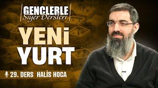 Hicret Sonrası Medine | Gençlerle Siyer Dersleri 29 | Halis Bayancuk Hoca