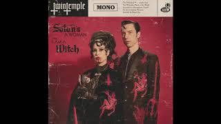 Twin Temple - Satan's A Woman (OFFICIAL)