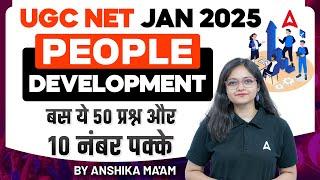 UGC NET Paper 1 JAN 2025 | People Development Most Expected 50 Questions | by Anshika Ma'am