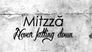 Mitzza - Never falling down