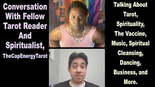 CONVERSATION WITH TheCapEnergyTarot ABOUT TAROT, ASTROLOGY, BUSINESS, & MORE [LAMARR TOWNSEND TAROT]