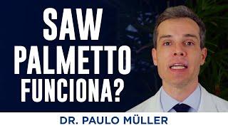 Saw Palmetto para Queda de Cabelo Funciona? – Dr. Paulo Müller Dermatologista.