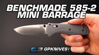 Benchmade Mini Barrage 585-2 CPM S30V Folder Overview