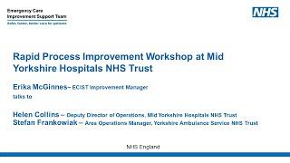 ECIST Bitesize Podcast Series - Ambulance Handover Rapid Process Improvement Workshop, Mid Yorks