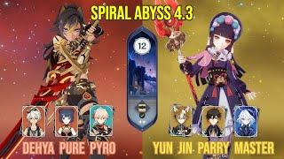 C0 Dehya Pure Pyro & C6 Yun Jin Parry Master | Floor 12 Genshin Impact | 4.3 Spiral Abyss Teams