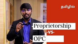 Difference between Proprietorship and One Person Company (OPC)