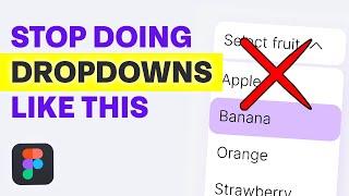 STOP doing DROPDOWNS like this - Figma variables 2023