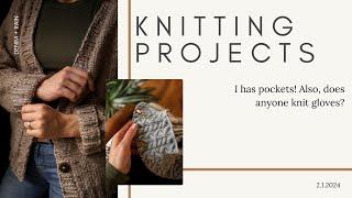 Does anyone knit gloves | Knitting pockets | A cabled sweater | Knitting Projects | Knitting podcast