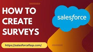 How to Create Surveys in Salesforce | Create and Enable Surveys in Salesforce