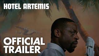 Hotel Artemis | Official Trailer [HD] | Open Road Films