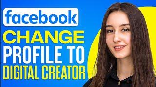 How To Change Facebook Profile To Digital Creator