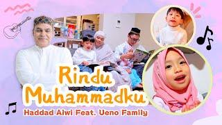 UENO FAMILY FEAT. HADDAD ALWI - RINDU MUHAMMADKU