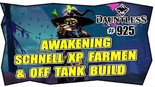 DAUNTLESS AWAKENING #925 SCHWURHÜTER OFF TANK BUILD  SCHNELL XP FARMEN  Schnell leveln Trick Tipp