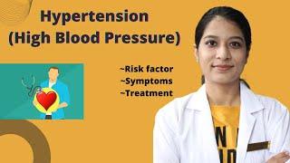 Hypertension - High Blood Pressure | Explained Briefly in Hindi | Causes, Signs & Symptoms,Types,T/T