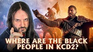 Where Are The Black People In Kingdom Come Deliverance 2?