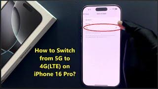 How to Switch from 5G to 4G(LTE) on iPhone 16 Pro?