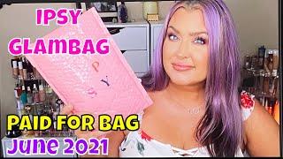 Ipsy Glambag June 2021 unboxing Paid for Box | HOTMESS MOMMA MD