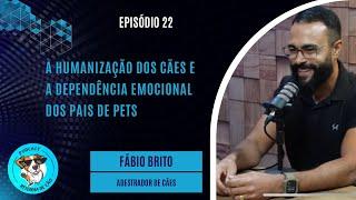 Fábio Brito - AO VIVO - Episódio#022 - Resenha de Cão