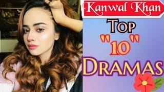 Top 10 Dramas of Kanwal khan !!