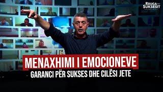 Menaxhimi i emocioneve, garanci për sukses dhe cilësi jete