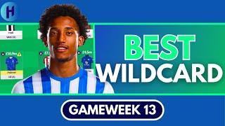 FPL GW13 BEST WILDCARD TEAM - HAALAND HAS TO GO! - GAMEWEEK 13