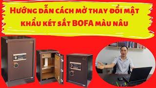 Hướng dẫn cách mở thay đổi mật khẩu két sắt BOFA điện tử màu nâu D130, D145., D153, D163, D173