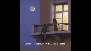 Galaxy - D GERRARD ft. Kob The X Factor (speed up)︎︎︎