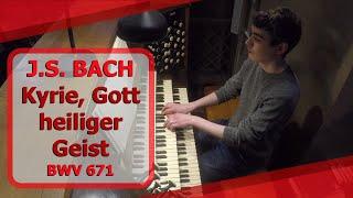 J.S. Bach - Kyrie, Gott heiliger Geist (BWV 671) - Ben Bloor