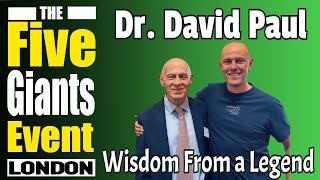 Dr. David Paul - Wisdom From a Legend.