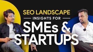 SEO Landscape & Insights for SMEs, Startup | Nilesh Shirke | The SERPTalk Podcast ft. Atique Qureshi